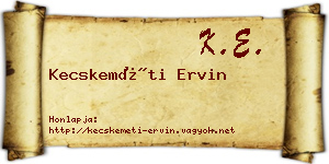 Kecskeméti Ervin névjegykártya